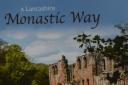 A Lancashire Monastic Way by John Convey