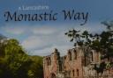 A Lancashire Monastic Way by John Convey