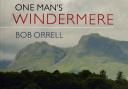 One Man's Windermere by Bob Orrell