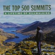 The Top 500 Summits: A Lifetime of Hillwalking by Barry K Smith