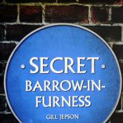 Secret Barrow-in-Furness by Gill Jepson
