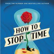 How To Stop Time by Matt Haig