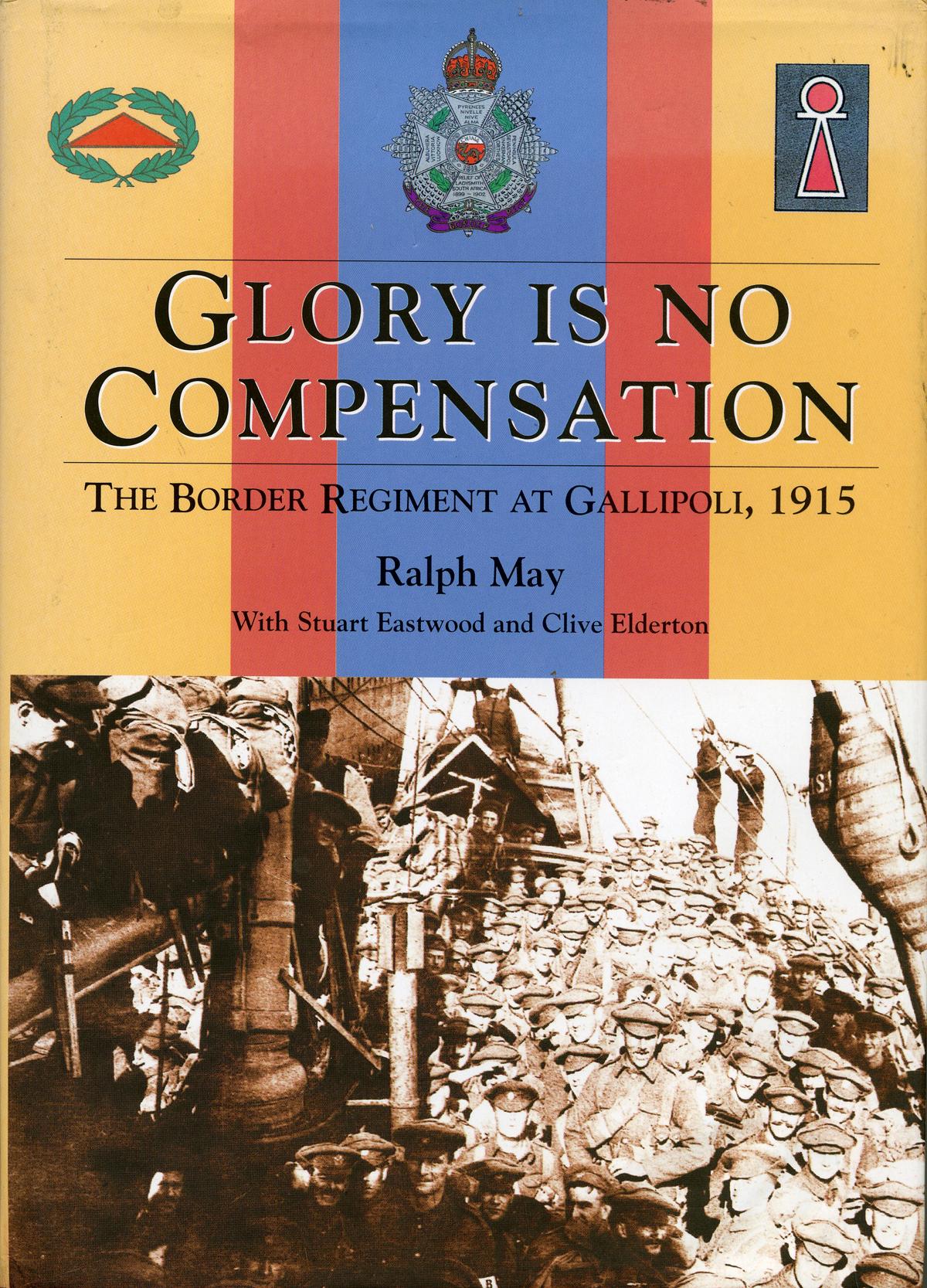 The book which tells the story of the Border Regiment's role in the ill-fated Gallipoli landings