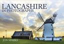 Lancashire in Photographs by Jon Sparks