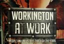 Workington at Work by Derek Woodruff