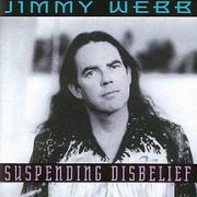 Suspending Disbelief by Jimmy Webb released on Electra Records