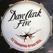 25 Thumping Great Hits by The Dave Clark Five on Polydor Records