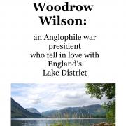 A new insight into Woodrow Wilson's love of the Lake District has been released