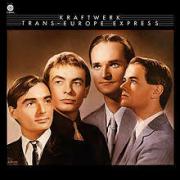 Trans-Europe Express by Kraftwerk, released on Capitol/EMI records in 1977